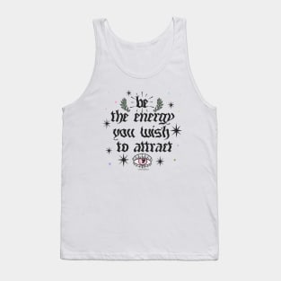 Be The Energy You Wish To Attract [blk] Tank Top